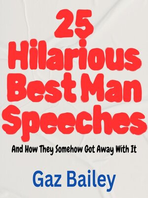 cover image of 25 Hilarious Best Man Speeches (And How They Somehow Got Away With It)